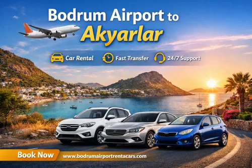Bodrum Airport Akyarlar Car Rental