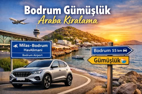 Bodrum Airport Gümüşlük Car Rental