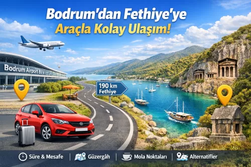 Bodrum Havalimanı Fethiye Araç Kiralama