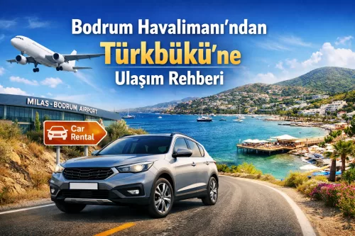 Car Rental in Türkbükü, Bodrum Airport